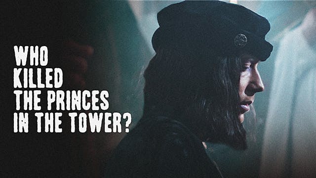 Who Killed the Princes in the Tower?