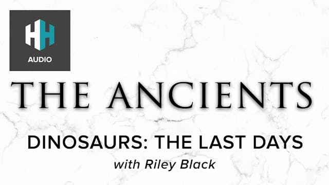 🎧 Dinosaurs: The Last Days