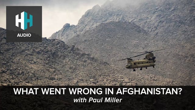 🎧 What Went Wrong in Afghanistan?