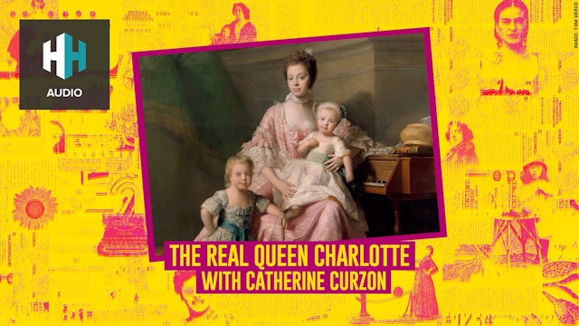🎧 The Real Queen Charlotte