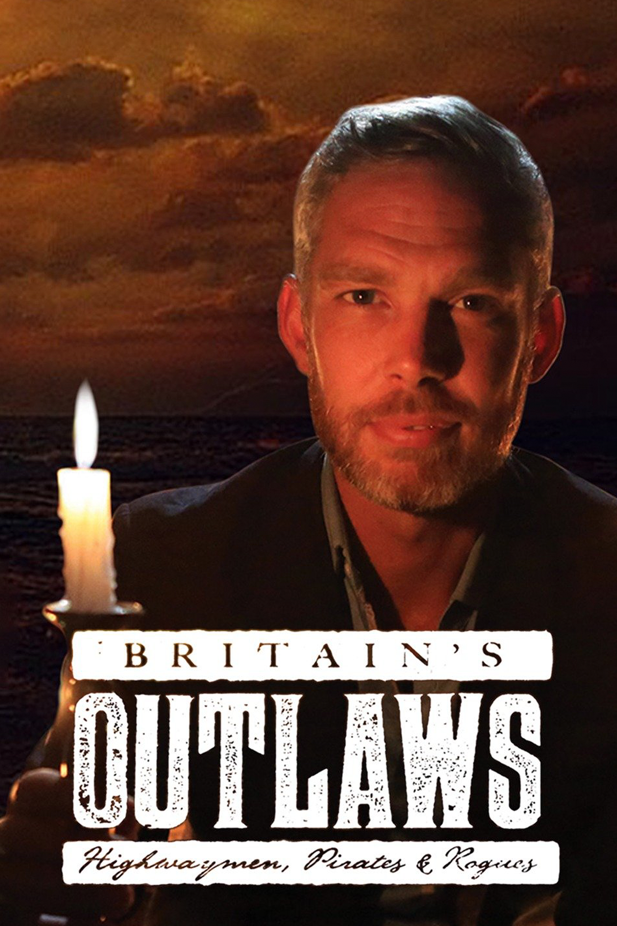 Britain's Outlaws: Highwaymen, Pirates and Rogues