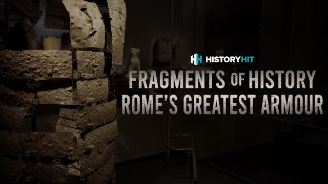 Fragments of History: Rome's Greatest Armour