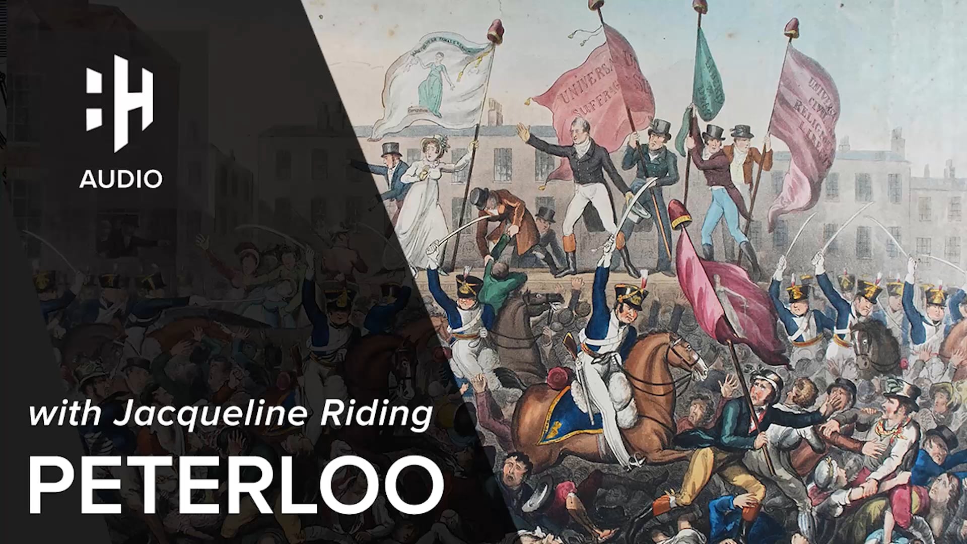 🎧 Peterloo with Jacqueline Riding