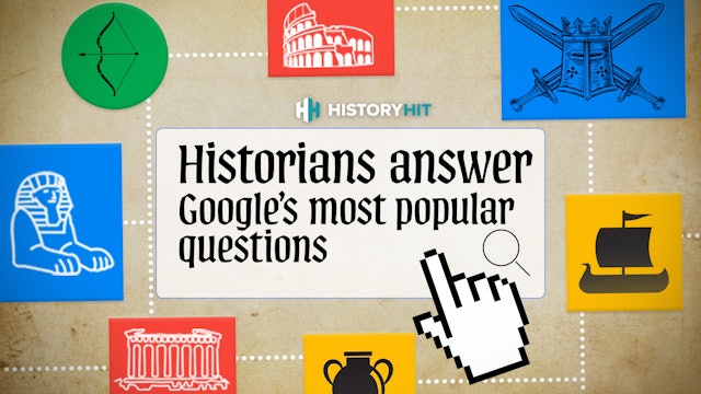 Historians Answer Google's Most Popular Questions