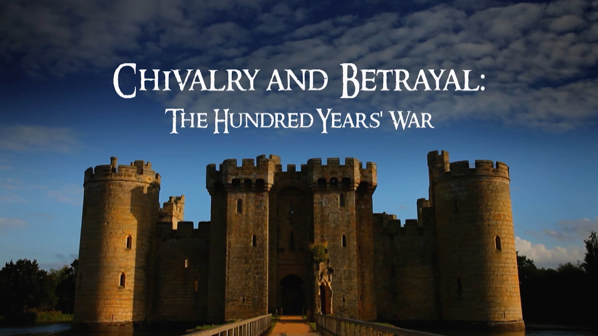 Chivalry and Betrayal: The Hundred Years War - Episode 2