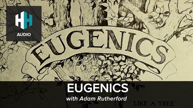🎧 Eugenics with Adam Rutherford
