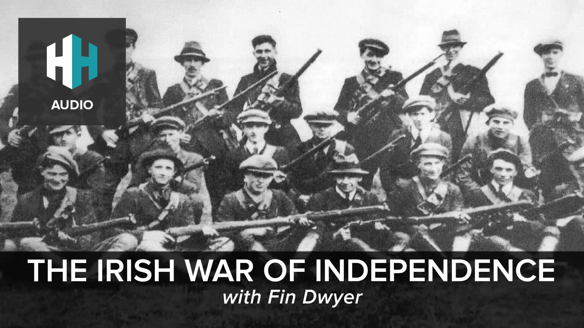 🎧 The Irish War of Independence