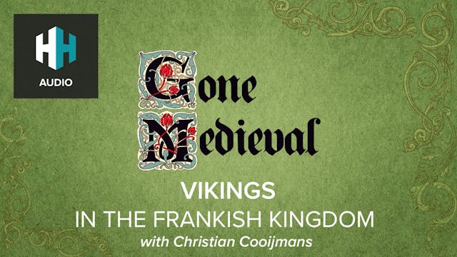 🎧 Vikings in The Frankish Kingdom