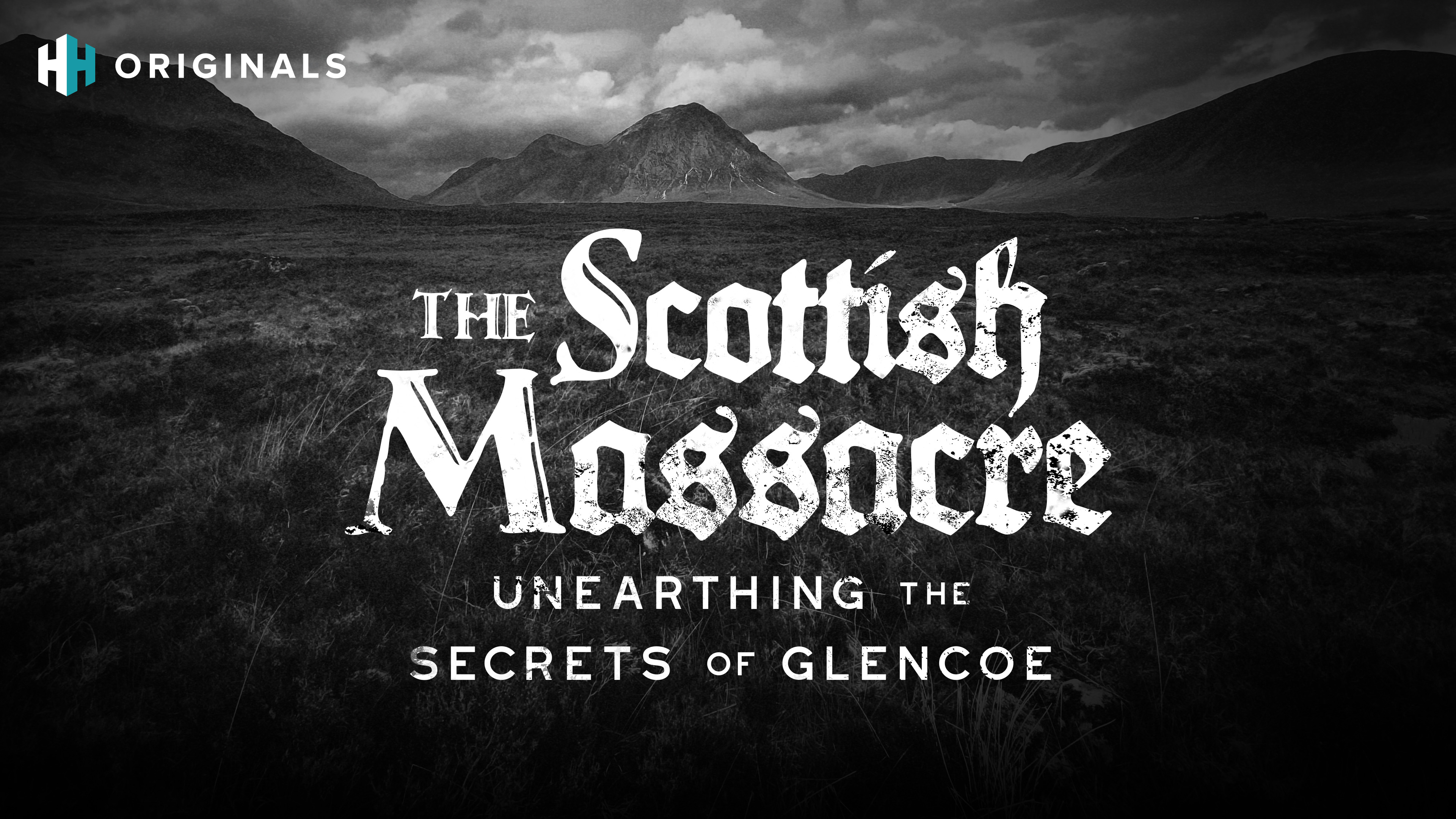 The Scottish Massacre: Unearthing the Secrets of Glencoe