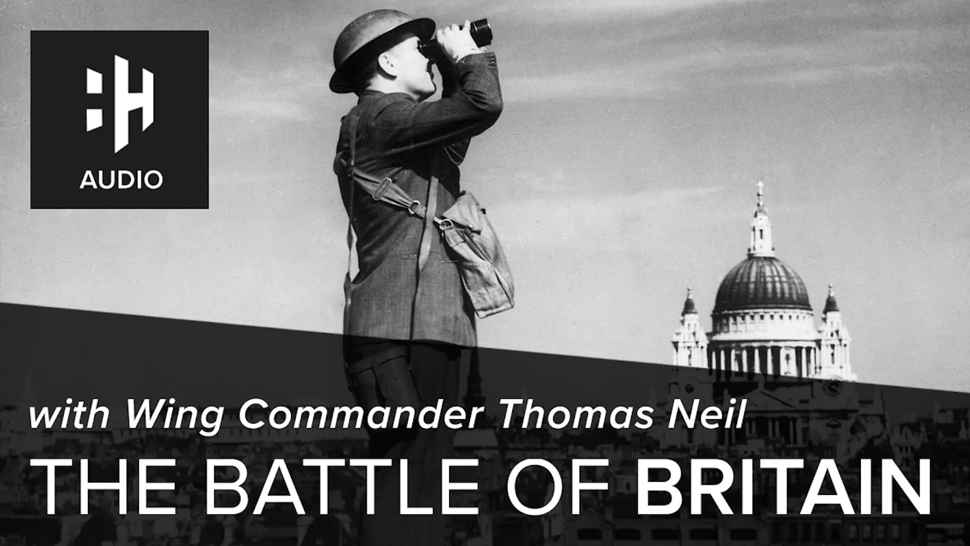 🎧 The Battle of Britain with Wing Commander Thomas Neil