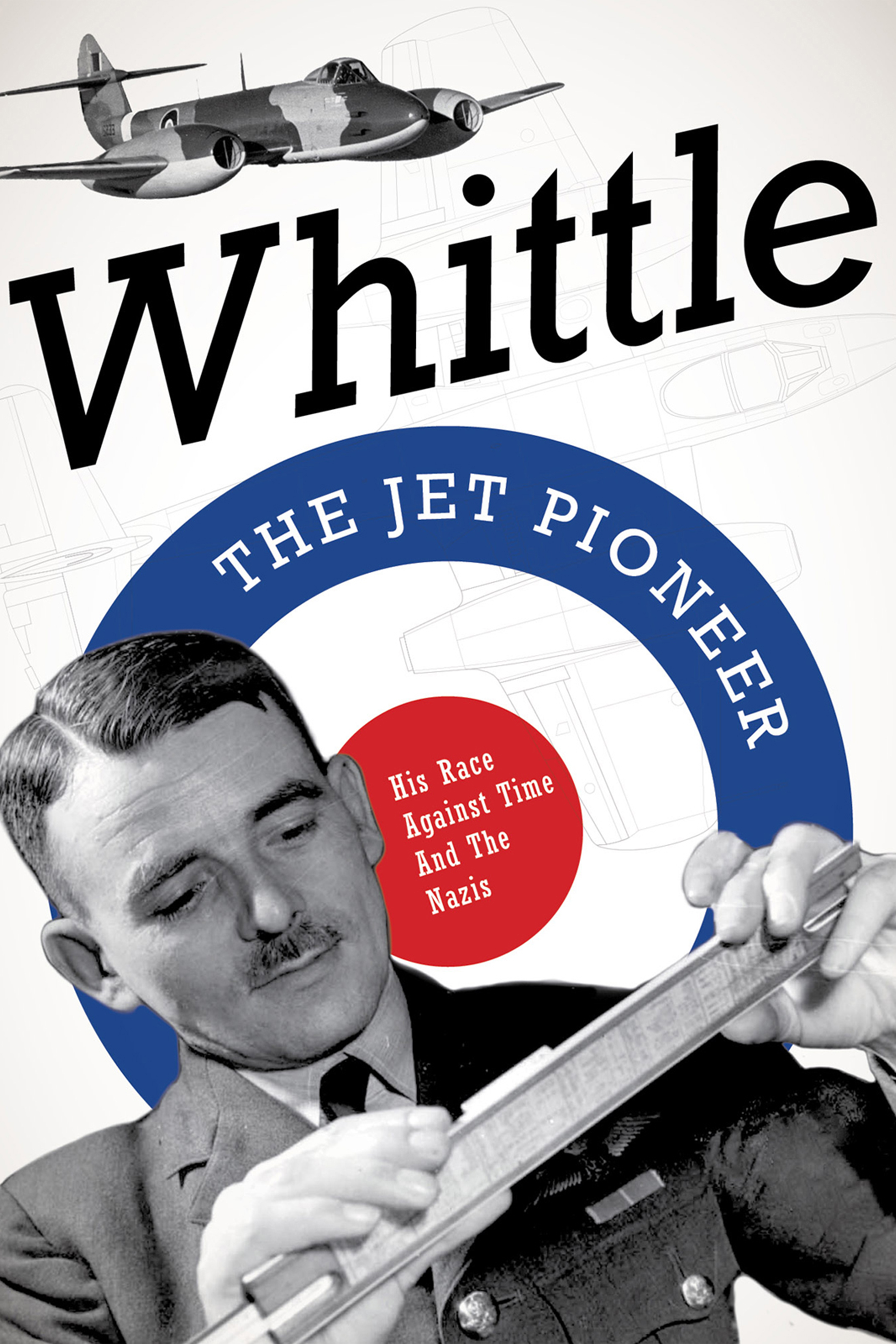 Whittle: The Jet Pioneer
