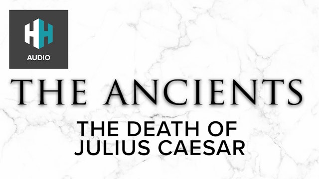 🎧 The Death of Julius Caesar