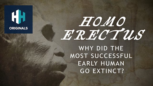 Homo Erectus: Why did the Most Succes...