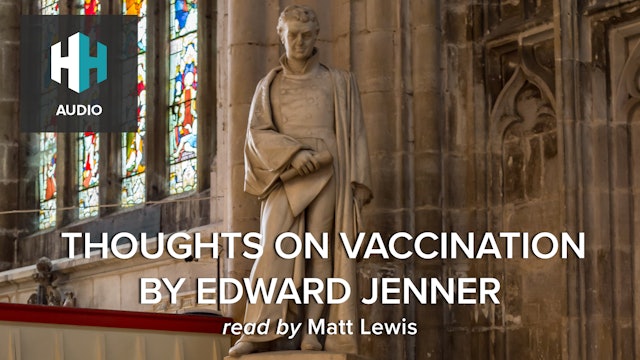 🎧 Thoughts on Vaccination by Edward Jenner