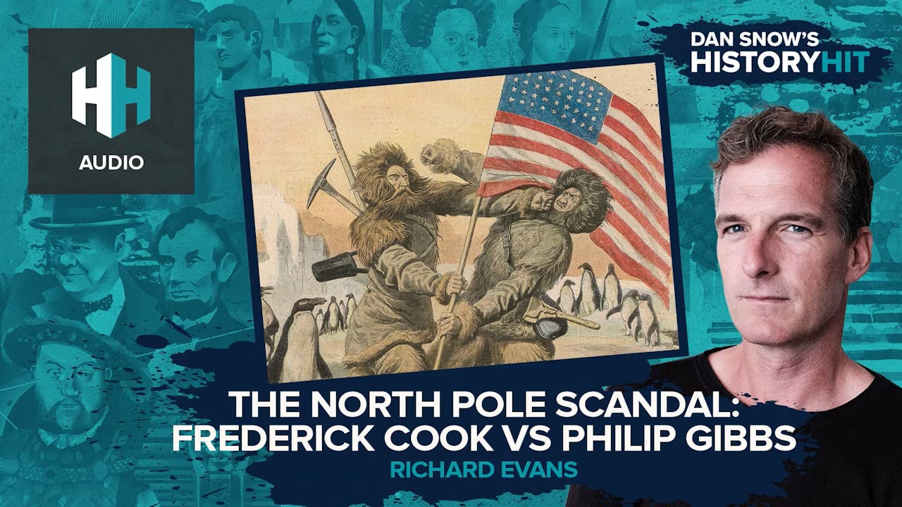 🎧 The North Pole Scandal Frederick Cook vs Philip Gibbs 🎧 Dan Snow's