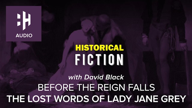🎧 Before the Reign Falls: The Lost Words of Lady Jane Grey