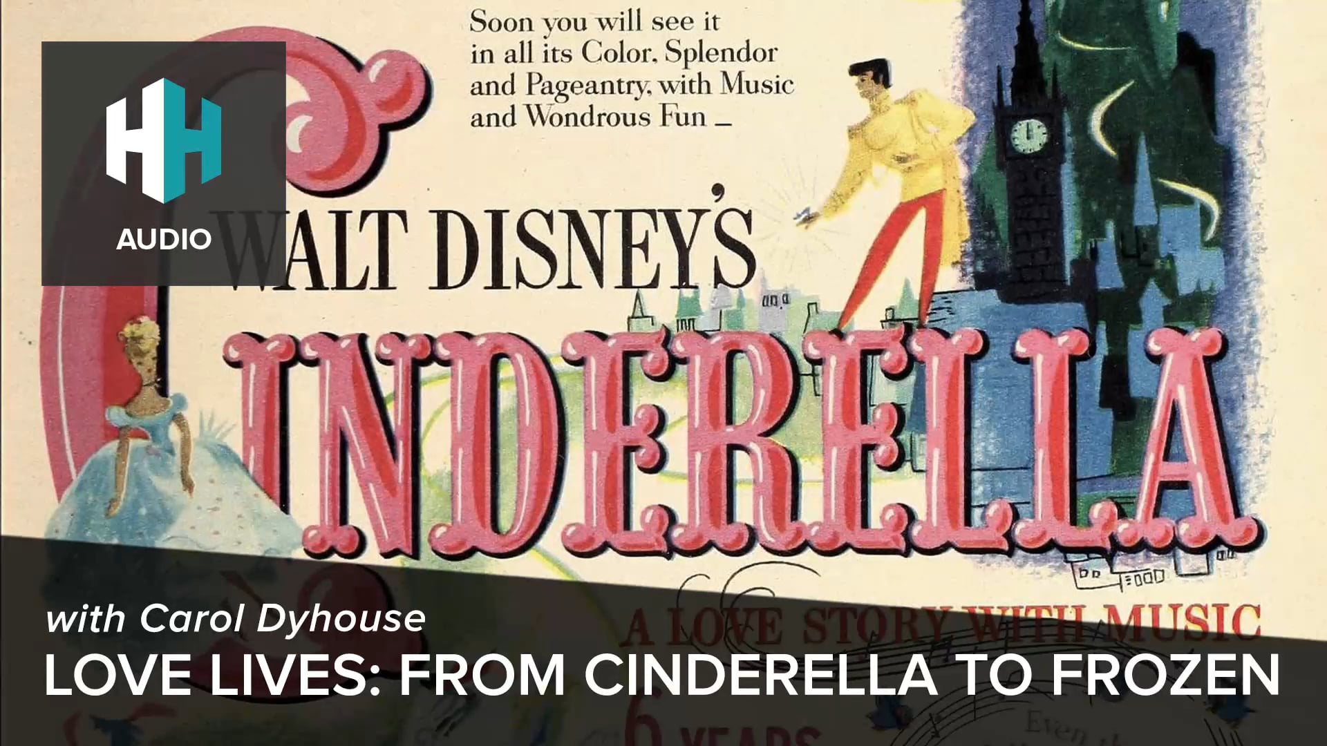 🎧 Love Lives: From Cinderella to Frozen