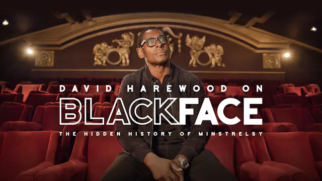 David Harewood on Blackface: The Hidd...