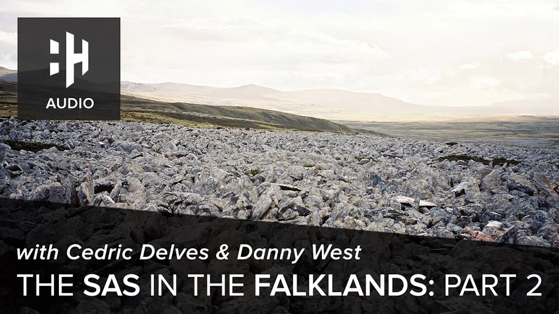 🎧 The SAS in the Falklands: Part Two with Cedric Delves and Danny West