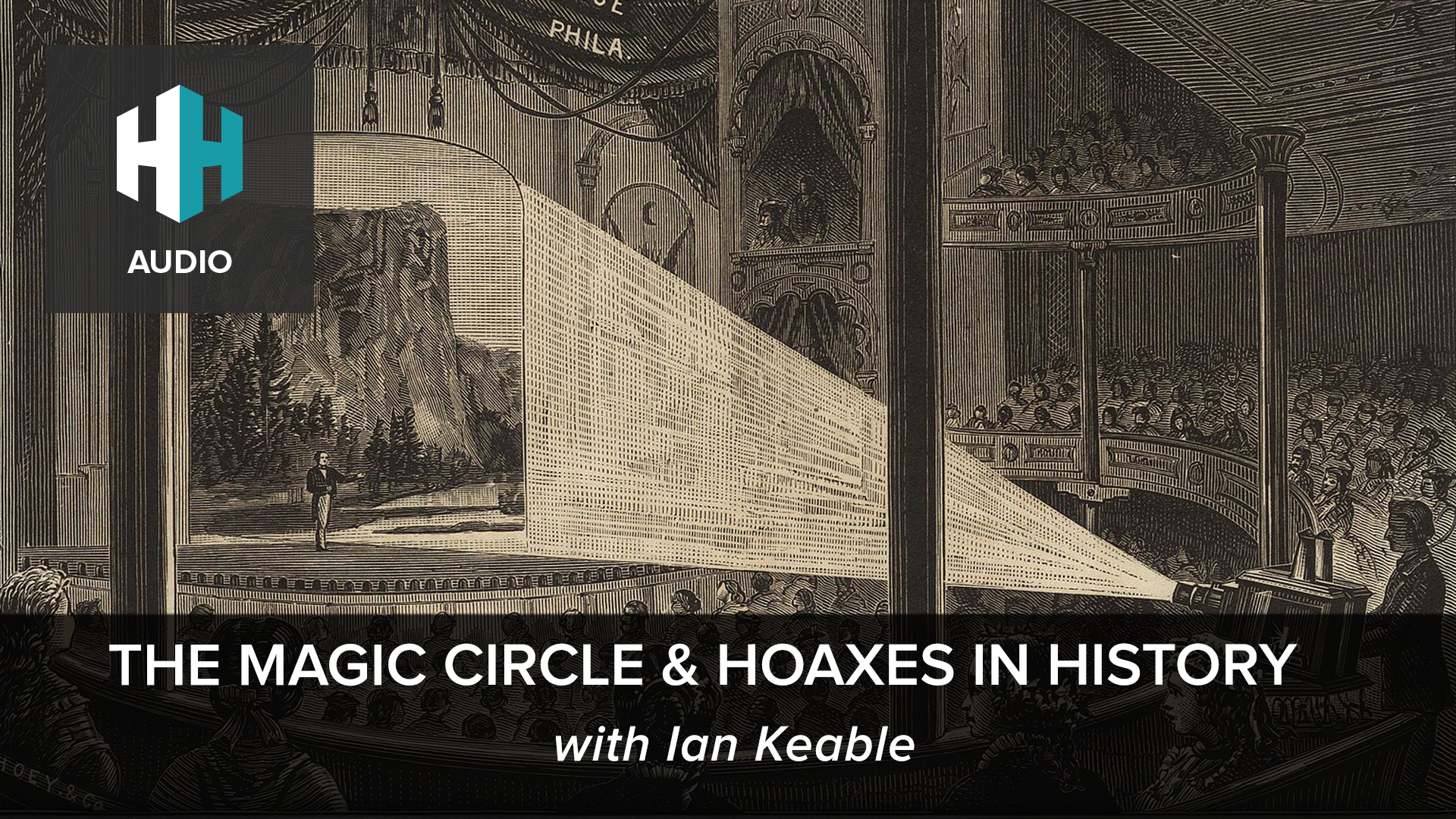 🎧The Magic Circle & Hoaxes in History