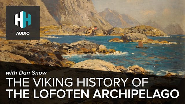🎧 The Viking history of the Lofoten A...