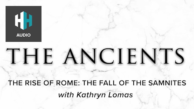 🎧 The Rise of Rome: The Fall of the Samnites
