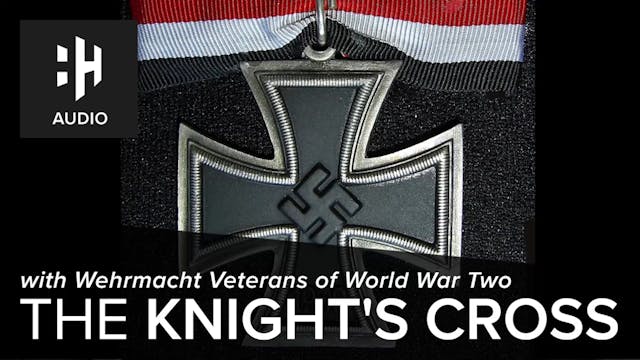 🎧 The Knight's Cross with Wehrmacht V...