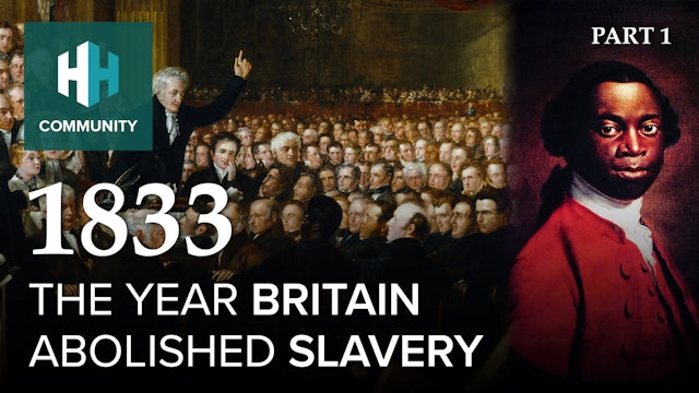 1833: The Year Britain Abolished Slavery (Part 1)