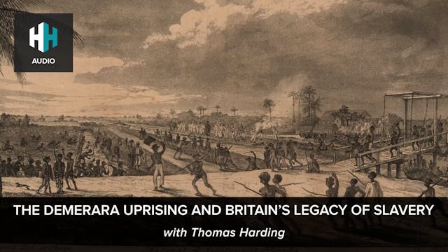 🎧 The Demerara Uprising and Britain’s...