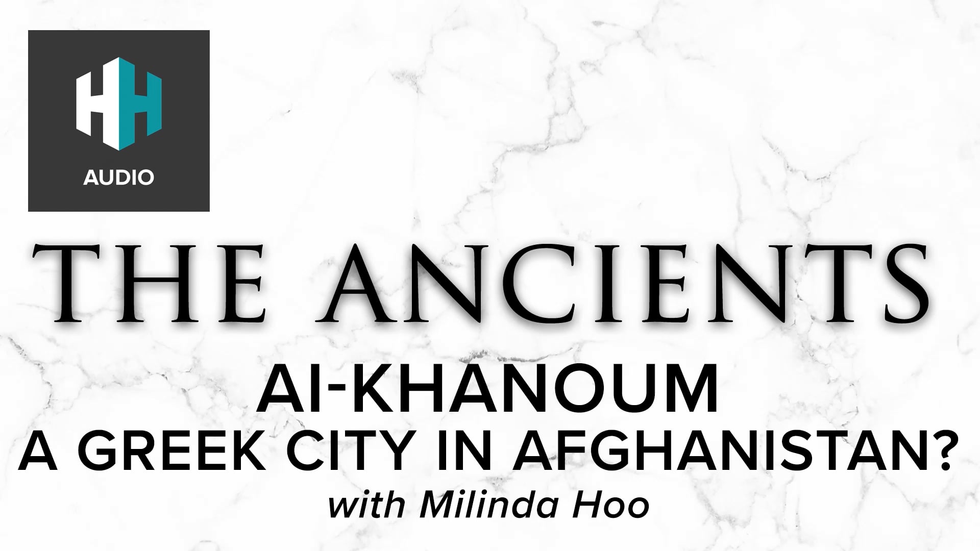 🎧 Ai-Khanoum: A Greek City in Afghanistan?
