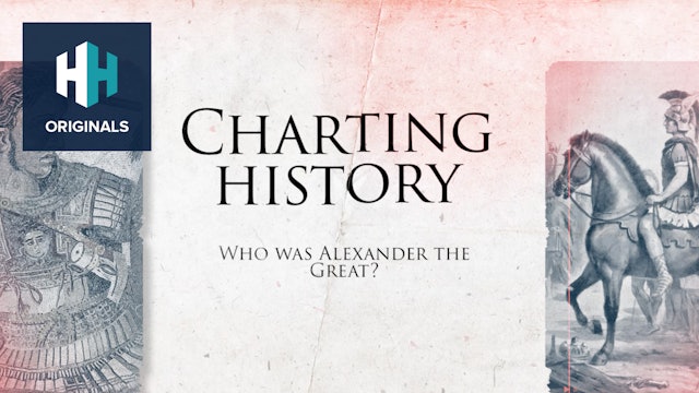 Charting History: Who Was Alexander the Great?