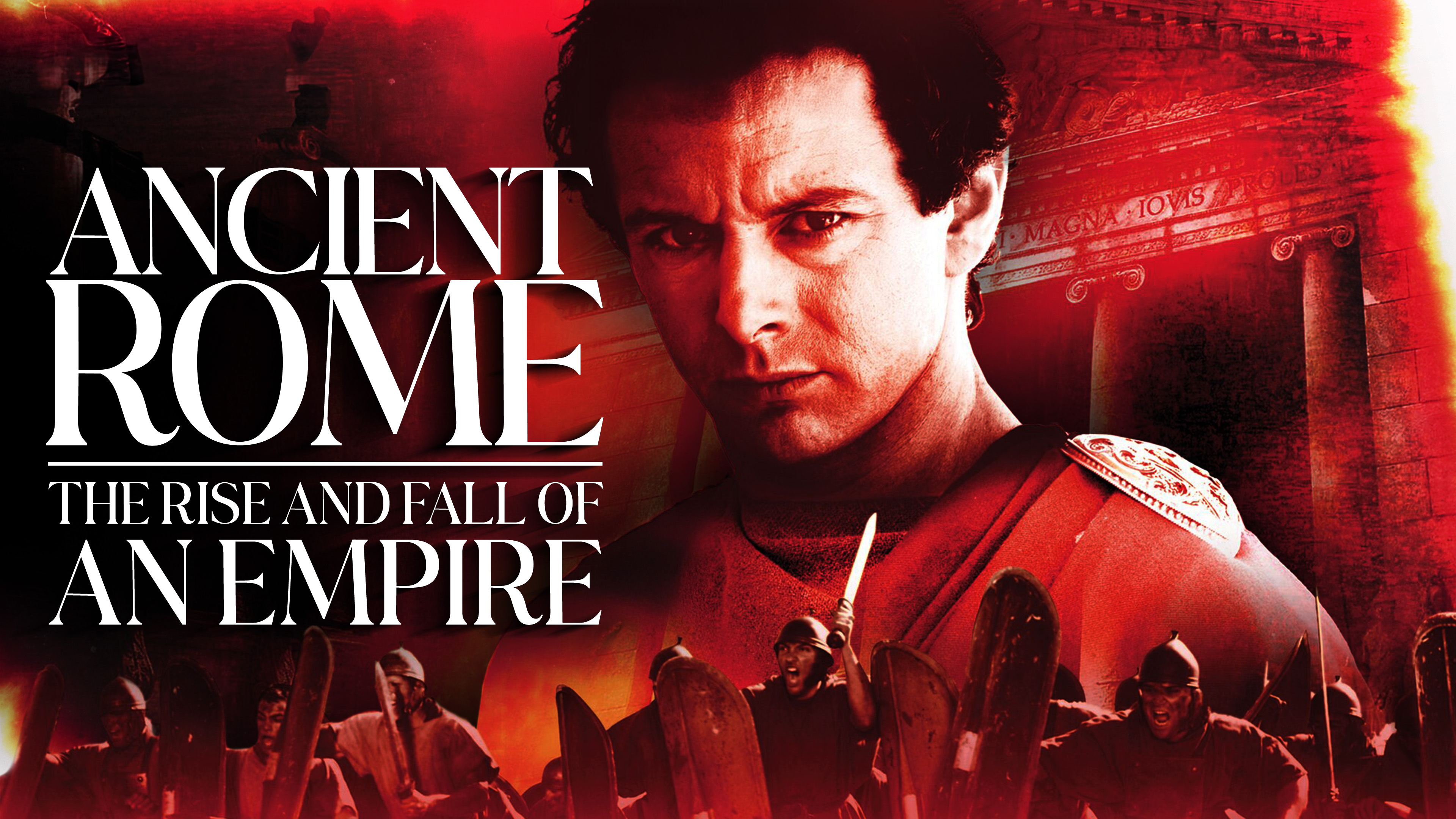 Ancient Rome: The Rise and Fall of an Empire