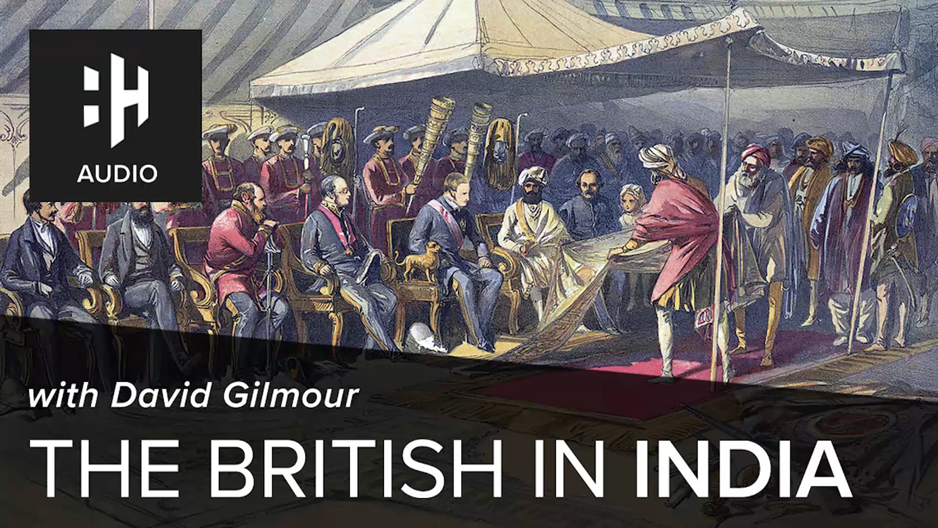 🎧 The British in India with David Gilmour