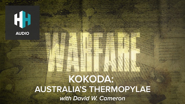 🎧 Kokoda: Australia's Thermopylae