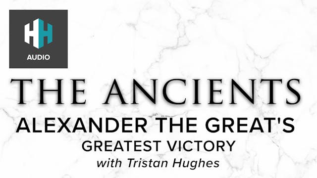 🎧 Alexander the Great's Greatest Victory