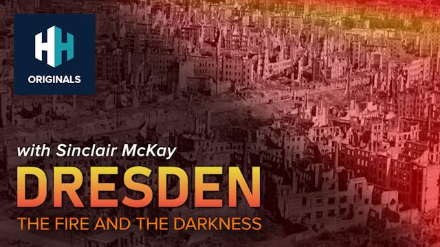 Dresden: The Fire and the Darkness