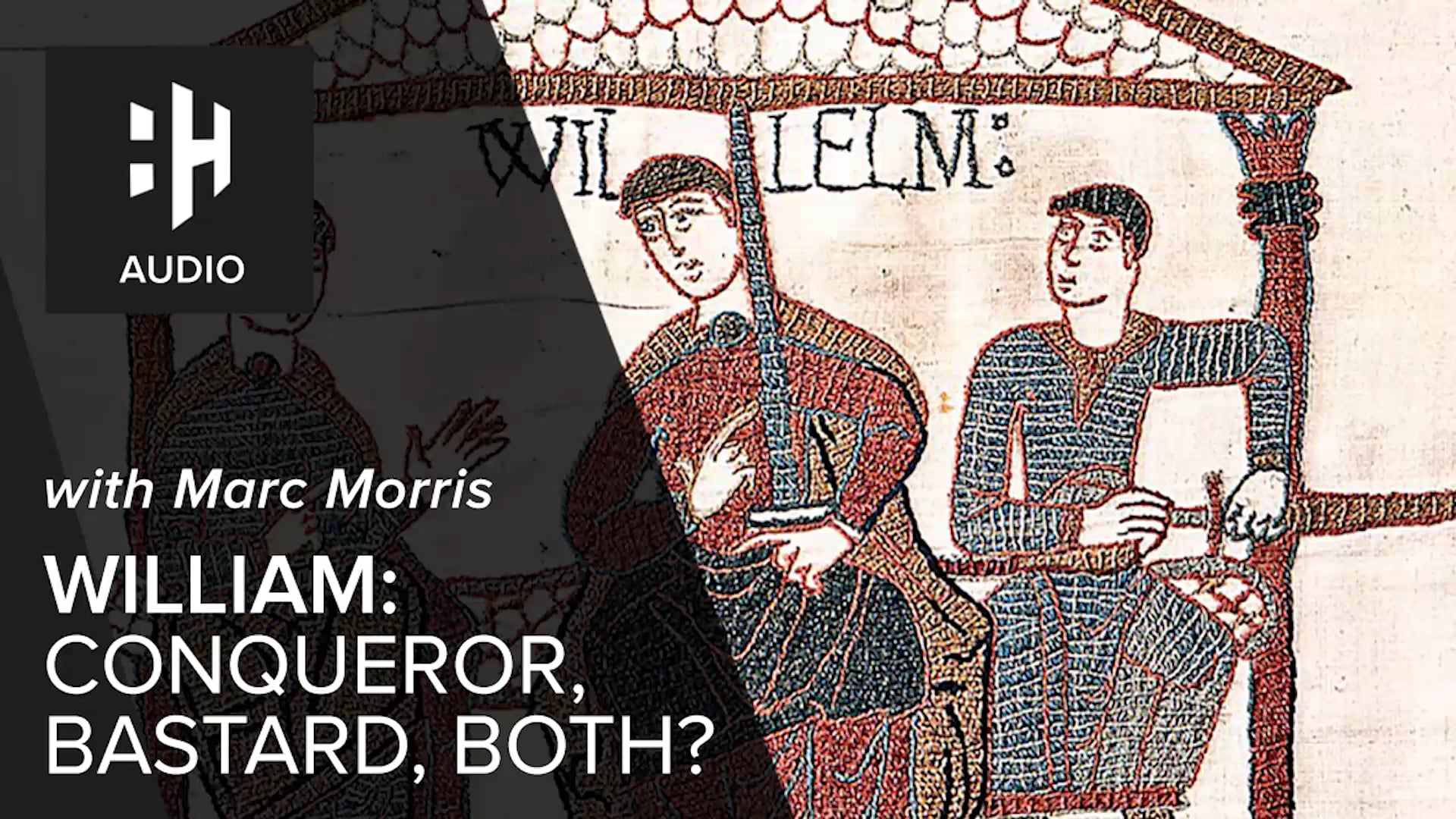 🎧 William: Conqueror, Bastard, Both?