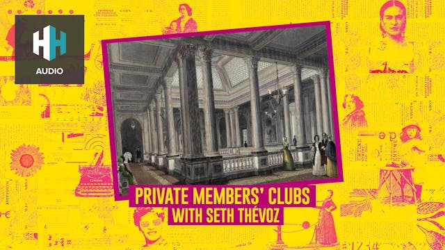 🎧 Private Members' Clubs