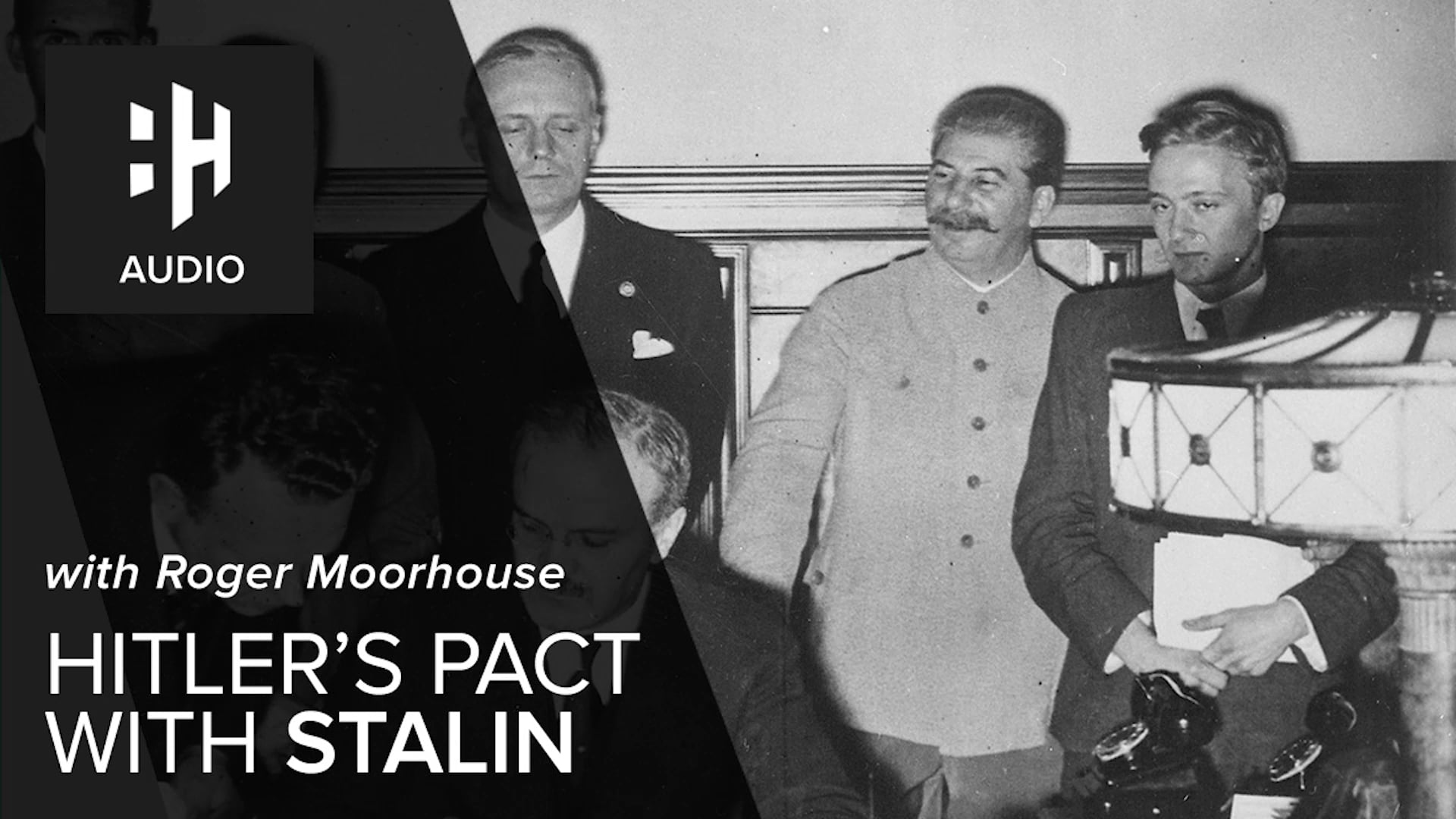 🎧 Hitler's Pact with Stalin with Roger Moorhouse
