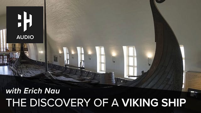 🎧 The Discovery of a Viking Ship with...