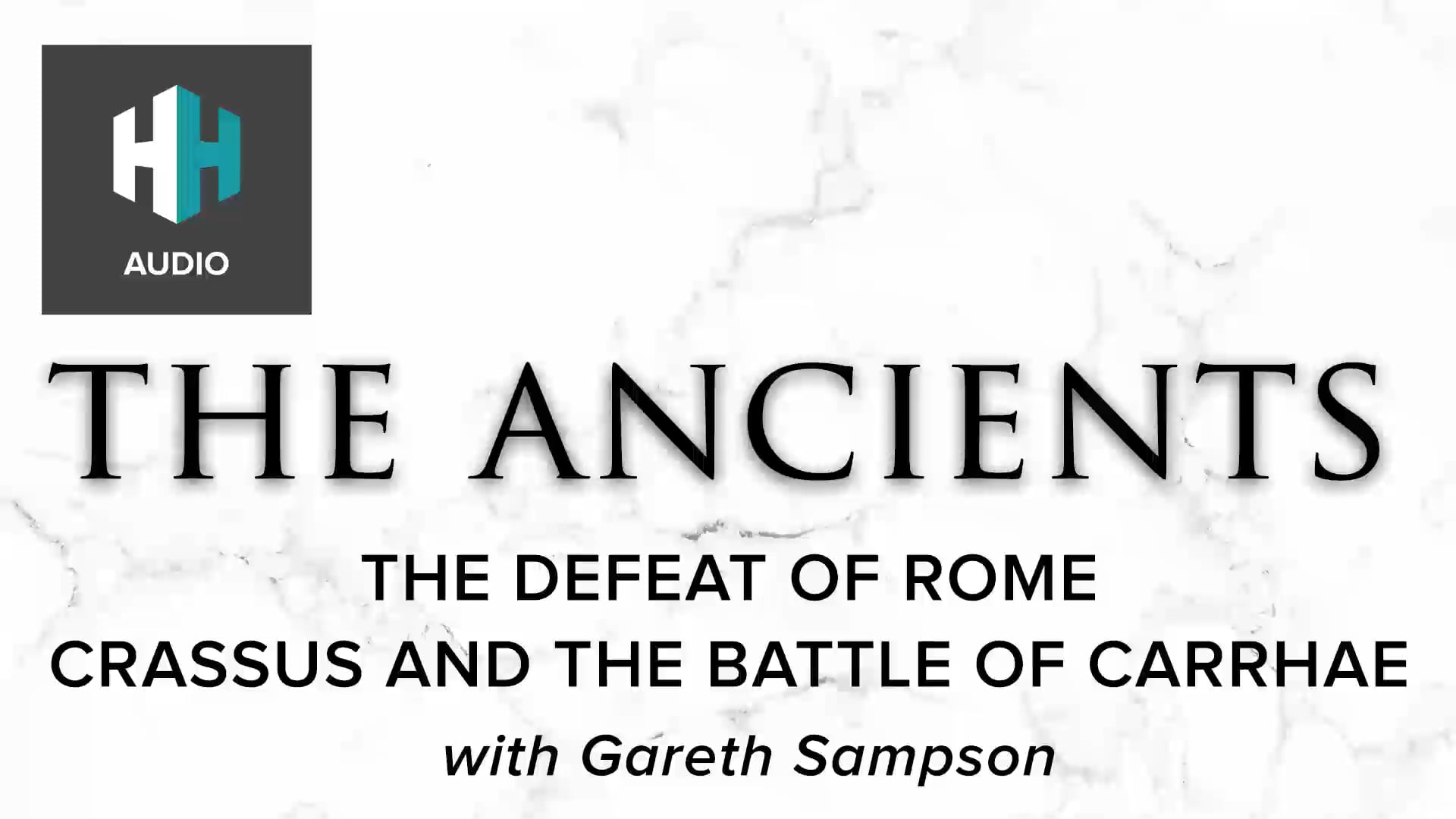 🎧 The Defeat of Rome: Crassus and the Battle of Carrhae