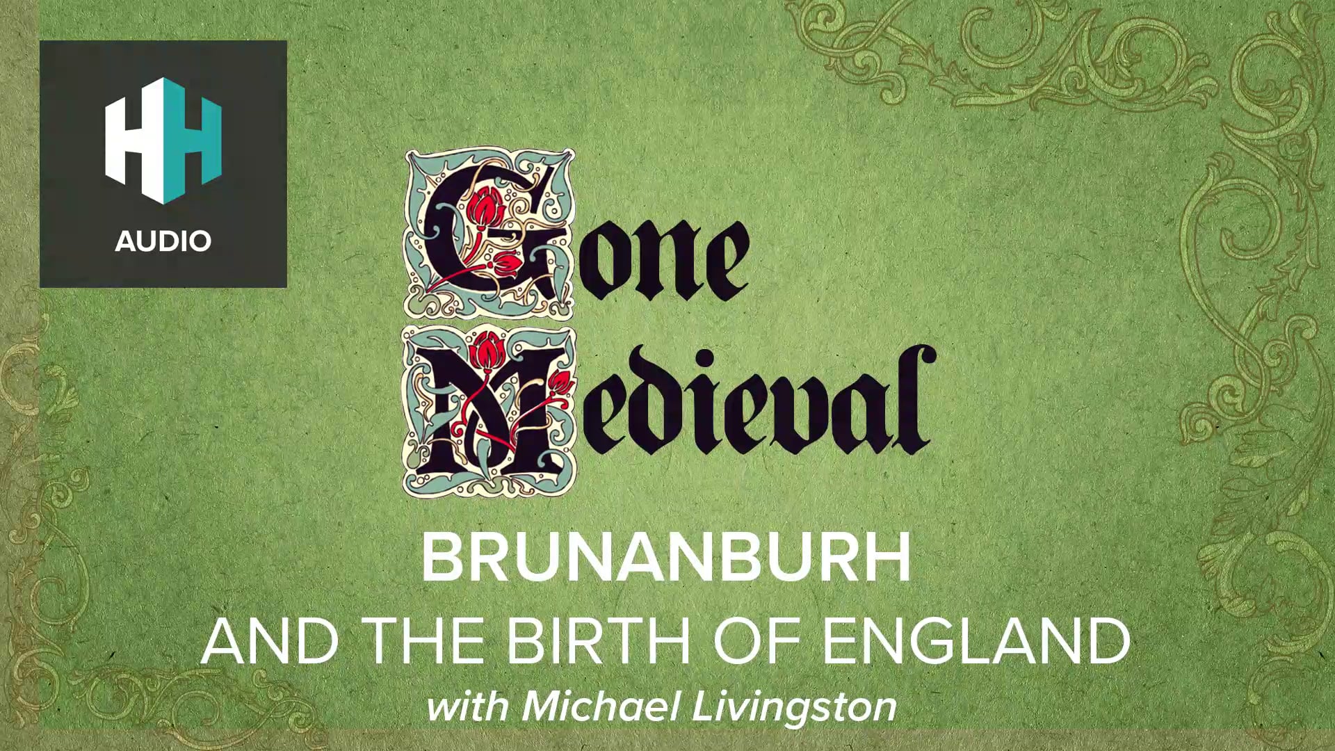 🎧 Brunanburh & the Birth of England