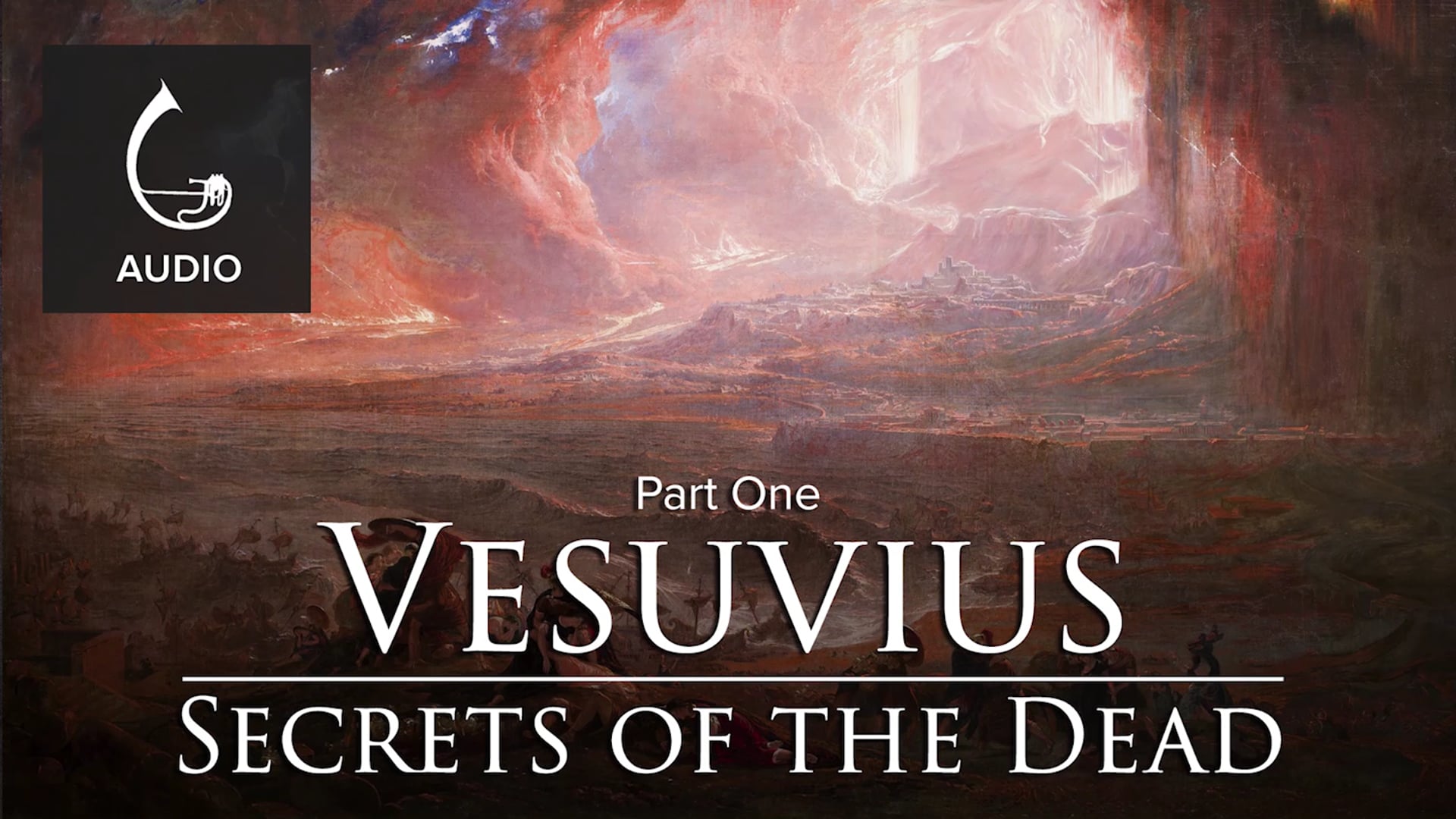 🎧 The Secrets of the Dead: Vesuvius (Part One)