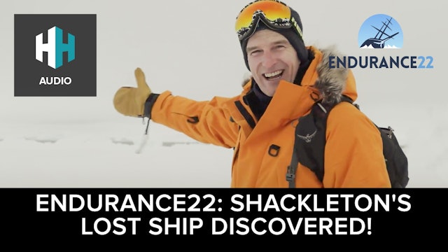 🎧 Endurance22: Shackleton's Lost Ship Discovered!