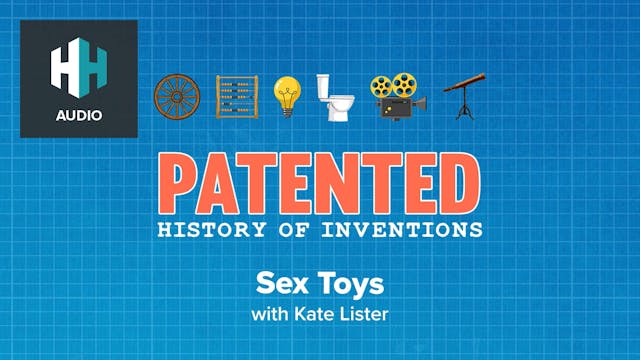 🎧 The Invention of Sex Toys