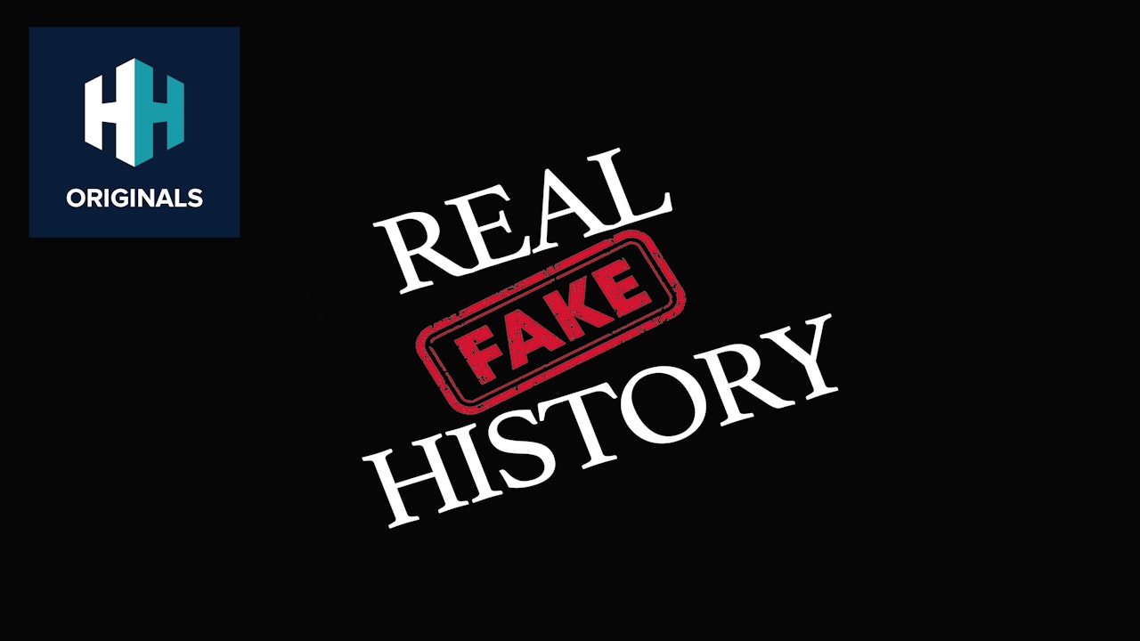 Real Fake History History Hit