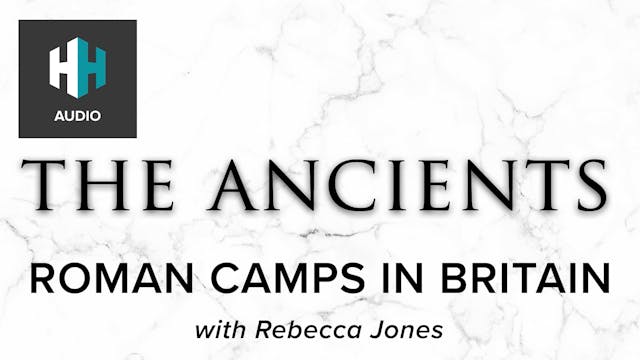 🎧 Roman Camps in Britain