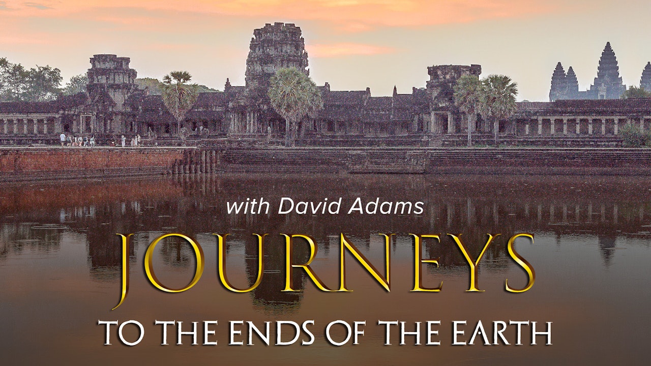 Journeys to the Ends of the Earth