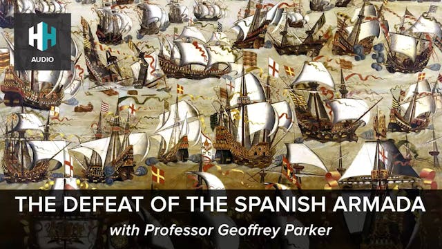 🎧 The Defeat of the Spanish Armada