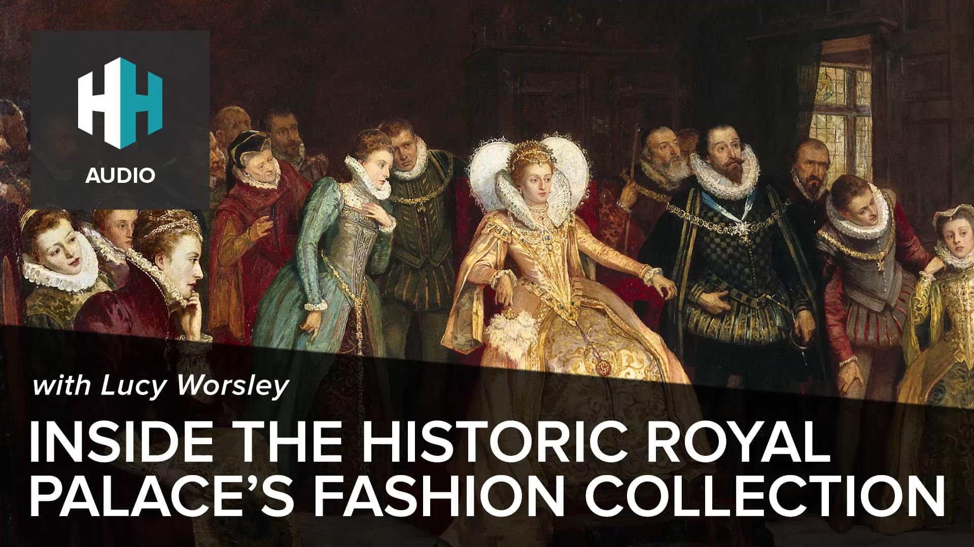 🎧 Inside the Historic Royal Palaces' Fashion Collection